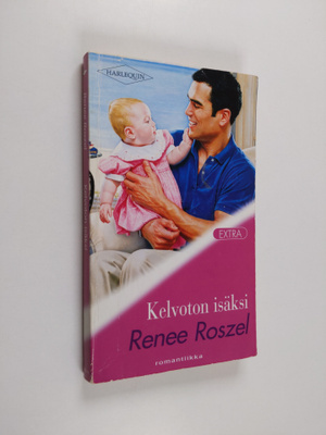 Renee Roszel : Kelvoton isäksi