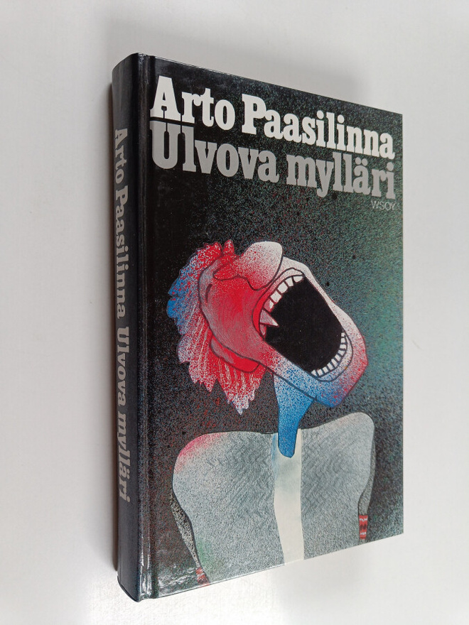 Arto Paasilinna : Ulvova mylläri