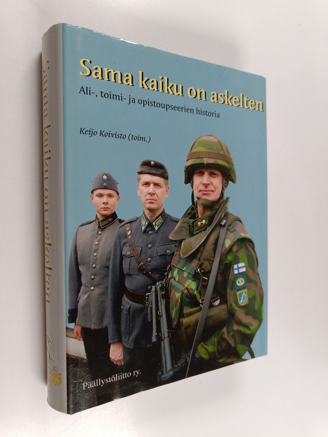 Keijo (toim.) Koivisto : Sama kaiku on askelten : ali-, t...
