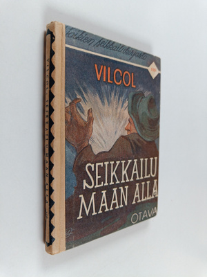 Vilcol : Seikkailu maan alla : seikkailukertomus
