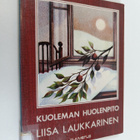Liisa Laukkarinen : Kuoleman huolenpito - pikkukuva 1