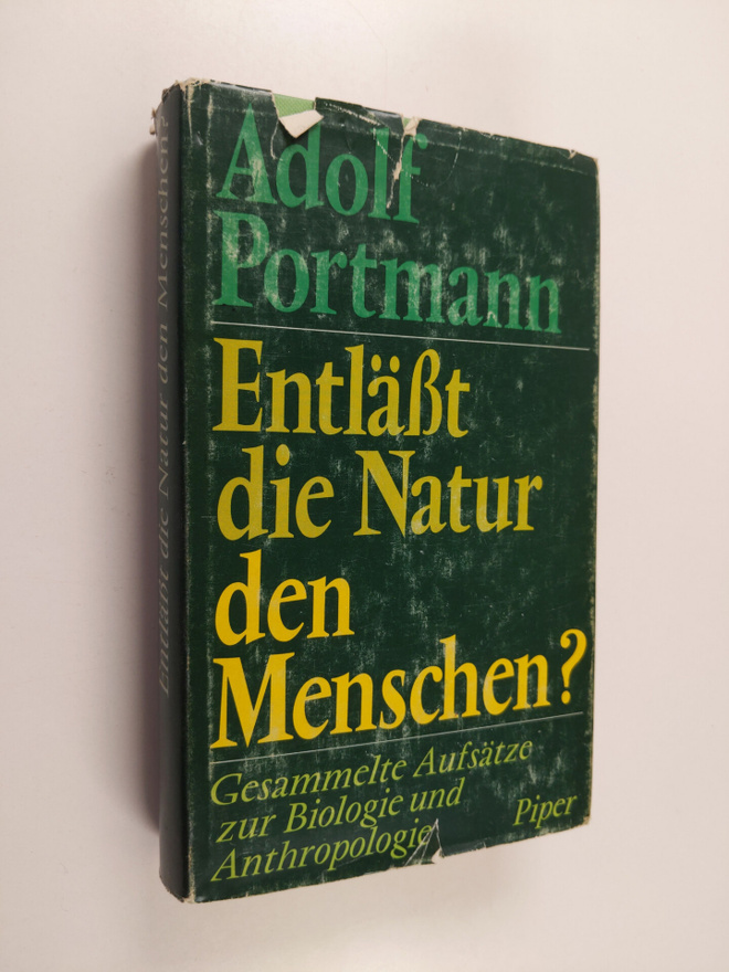 Adolf Portmann : Entlässt die Natur den Menschen? Gesamme...