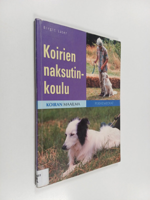 Birgit Laser : Koirien naksutinkoulu