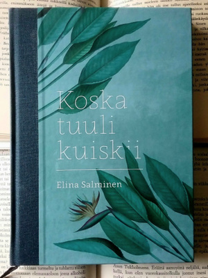 Elina Salminen - Koska tuuli kuiskii (sid.)