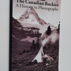 Graeme Pole : The Canadian Rockies - A History in Photogr... - pikkukuva 1