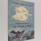 Mohamed Ahmed Haji Omar : Joutsenaura hyisessä yössä : kv... - pikkukuva 1