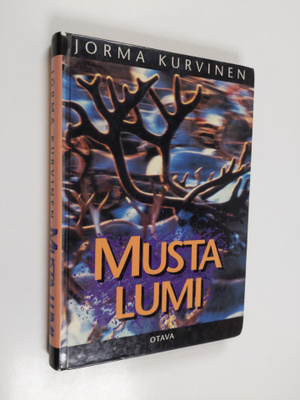 Jorma Kurvinen : Musta lumi : kertomus Lapista