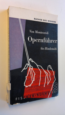 Hellmuth Steger ym. : Opernfuhrer von Monteverdi bis Hind...