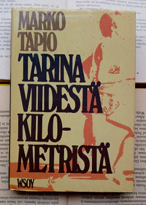 Marko Tapio - Tarina viidestä kilometristä (sid.)