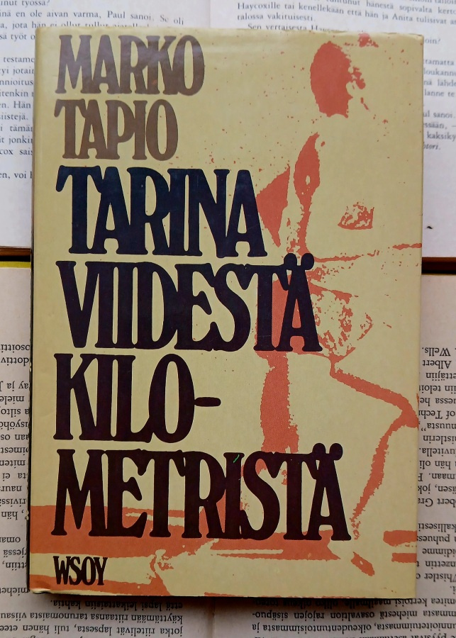 Marko Tapio - Tarina viidestä kilometristä (sid.)