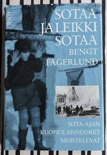 Bengt Fagerlund: Sotaa ja leikisotaa