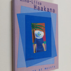Anna-Liisa Haakana : Se mitä et muista - pikkukuva 1