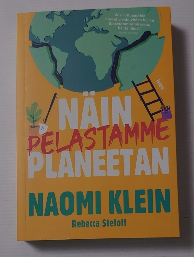 Naomi Klein - Näin pelastamme planeetan