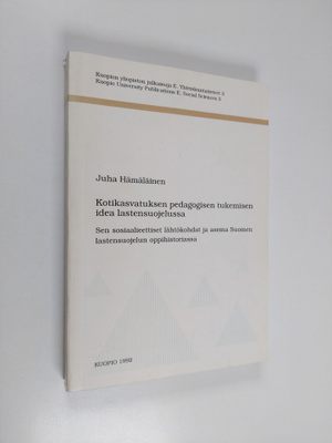 Juha Hämäläinen : Kotikasvatuksen pedagogisen tukemisen i...