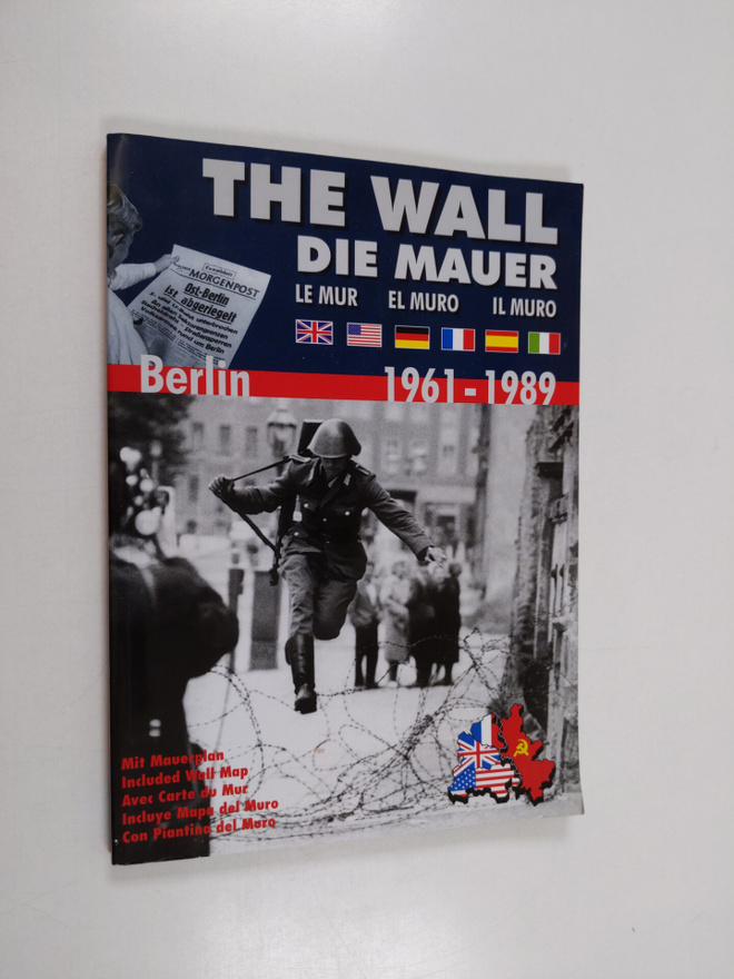 Gunter Nooke : The Wall (Die Mauer/Le Mur/El Muro/Il Muro...