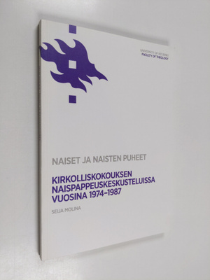 Naiset ja naisten puheet - Kirkolliskokouksen naispappeus...