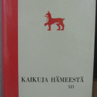 Kaikuja Hämeesta XII. Hämäläis-osakunta 1969. 387 s. - pikkukuva 2