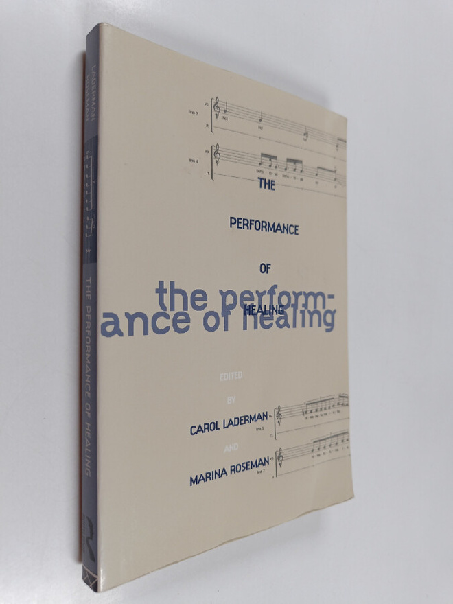 The performance of healing