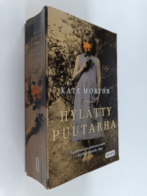 Kate Morton : Hylätty puutarha