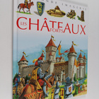 Emilie Beaumont ym. : Les chateaux forts : pour les faire... - pikkukuva 1