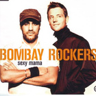 Bombay Rockers • Sexy Mama CD Maxi-Single - pikkukuva 2