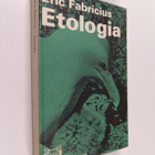 Eric Fabricius : Etologia - pikkukuva 1