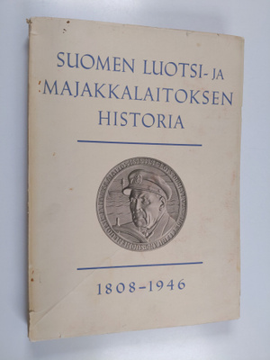 Iisakki Laati : Suomen luotsi- ja majakkalaitoksen histor...