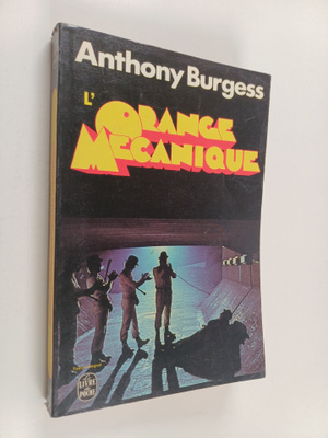 Anthony Burgess : L'Orange mecanique