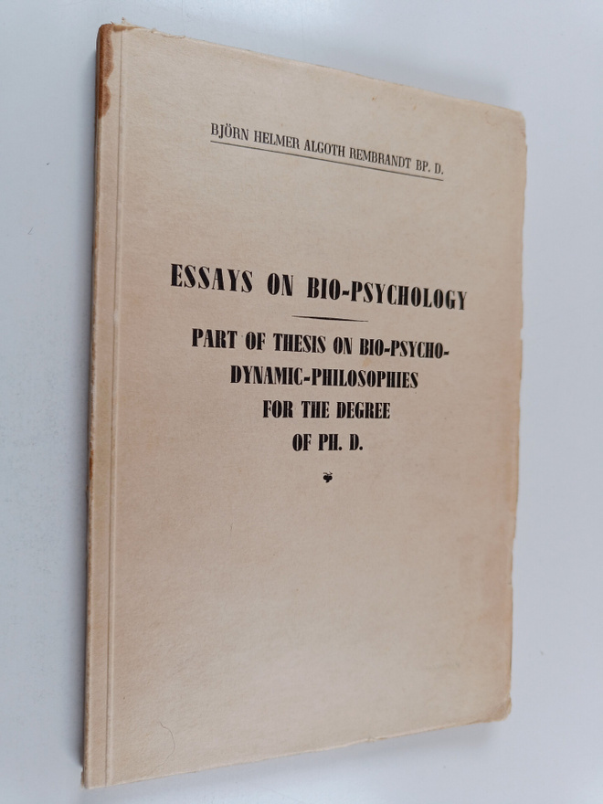 Björn Helmer Algoth Rembrandt : Essays on bio-psychology ...