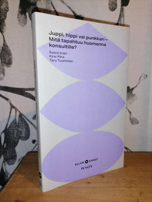 Juppi, hippi vai punkkari – Ellut kanat - 1.p.Uusi