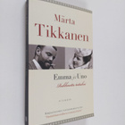 Märta Tikkanen : Emma ja Uno : rakkautta tottakai - pikkukuva 1