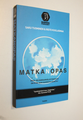 Saku ym. Tuominen : Matkanopas : entä jos kansainvälistym...
