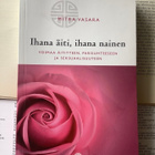Mitra Vasara - Ihana äiti, ihana nainen: Voimaa... (nid.) - pikkukuva 3