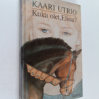 Kaari Utrio : Kuka olet, Elissa? - pikkukuva 1
