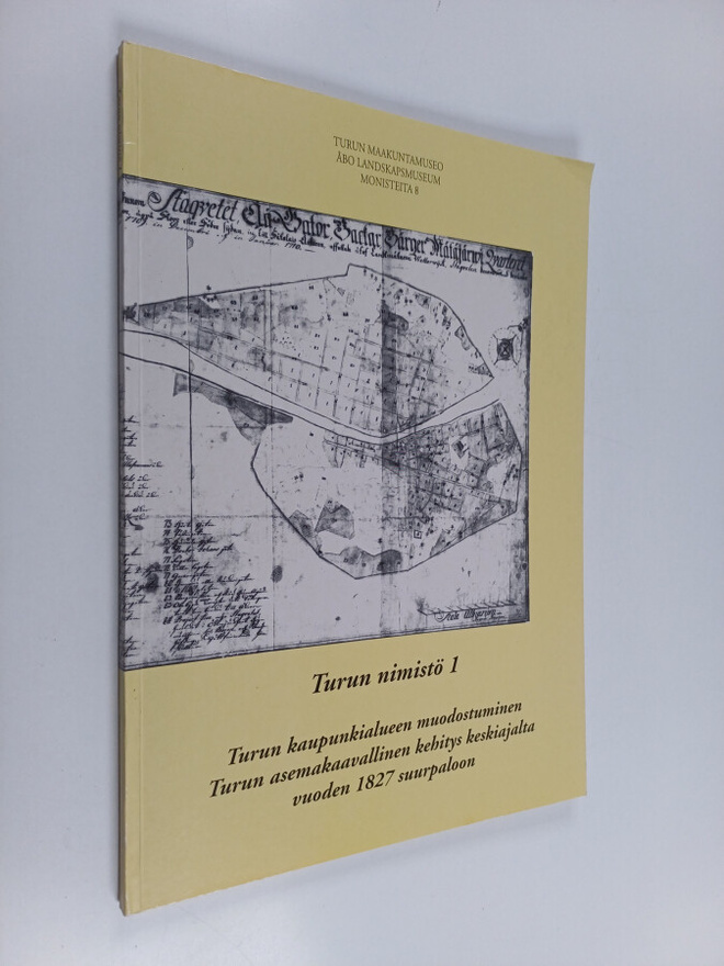 Juhani Kostet ym. : Turun nimistö 1 - Turun kaupunkialuee...