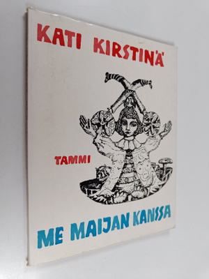 Kati Kirstinä : Me Maijan kanssa