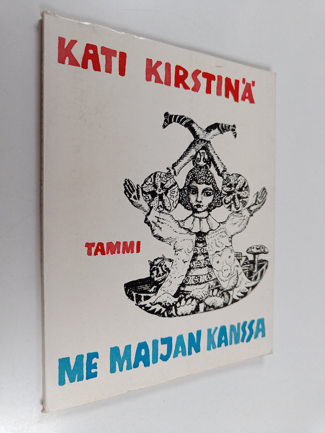 Kati Kirstinä : Me Maijan kanssa