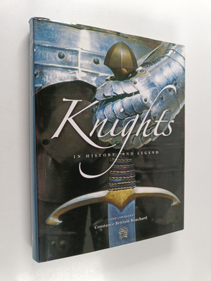 Constance Brittain Bouchard ym. : Knights in History and ...