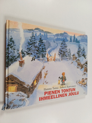 Hannu Taina : Pienen tontun ihmeellinen joulu