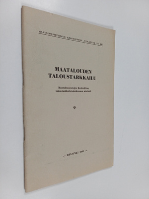 Maatalouden taloustarkkailu : Maatalousseurojen keskuslii...
