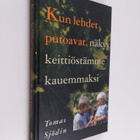 Tomas Sjödin : Kun lehdet putoavat, näkyy keittiöstämme k... - pikkukuva 1