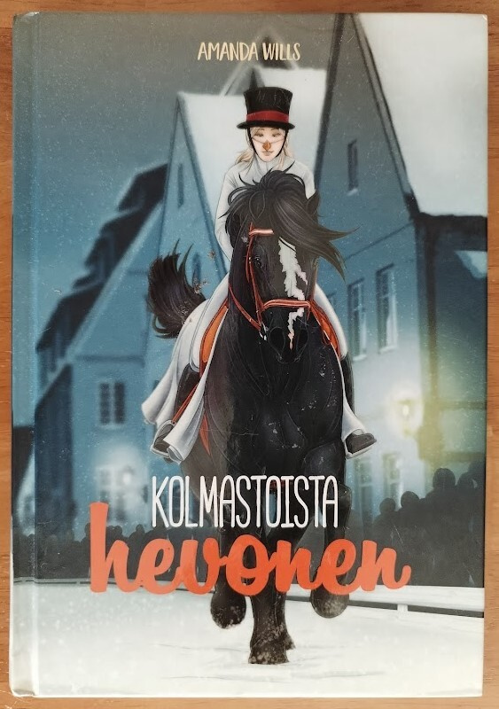 Amanda Wills: Kolmastoista hevonen