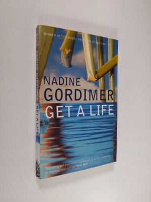 Nadine Gordimer : Get a life