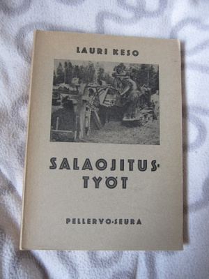 LAURI KESO - salaojitustyöt ( hienokuntoinen kirja )