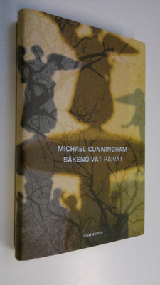 Michael Cunningham : Säkenöivät päivät