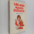 Karin Neuschutz : Lek med mjuka dockor - pikkukuva 1