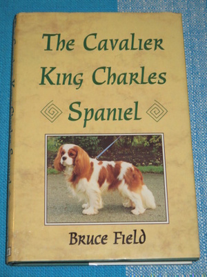 Bruce Field: The Cavalier King Charles Spaniel