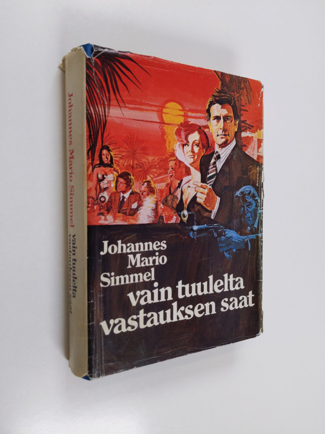 Johannes Mario Simmel : Vain tuulelta vastauksen saat