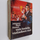 Johannes Mario Simmel : Vain tuulelta vastauksen saat - pikkukuva 1