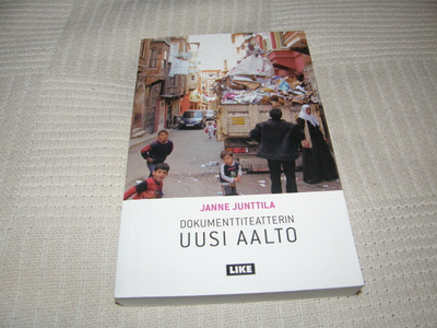Janne Junttila Dokumenttiteatterin uusi aalto  -nid